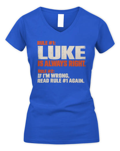 LUKE NP1-H006 - Always Right Personalized Name T-Shirt – Funny Custom Name Shirt - Women's V-Neck T-Shirt - Royal