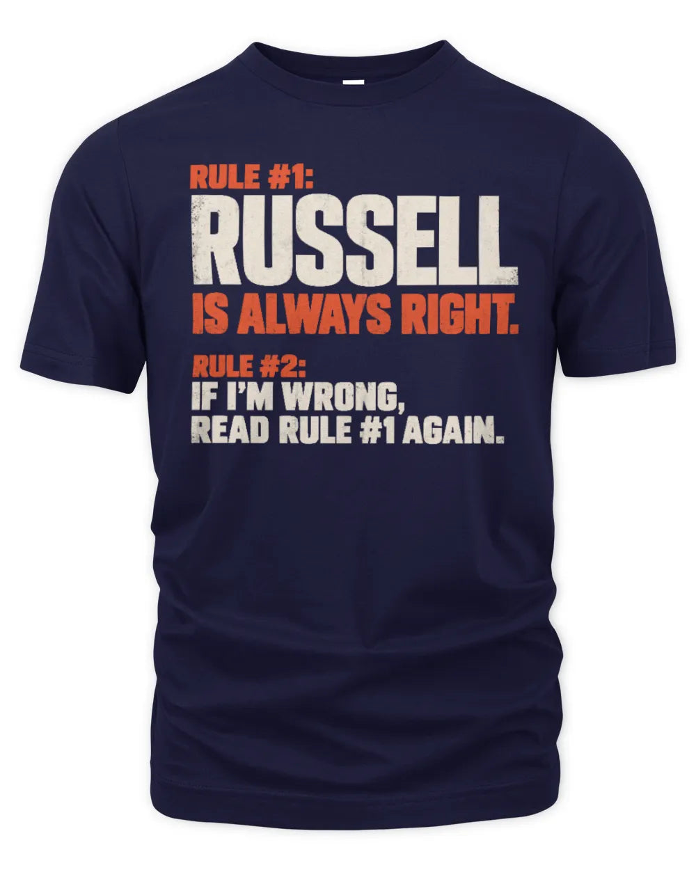 RUSSELL NP1-H006 - Always Right Personalized Name T-Shirt – Funny Custom Name Shirt - Unisex Standard T-Shirt - Navy