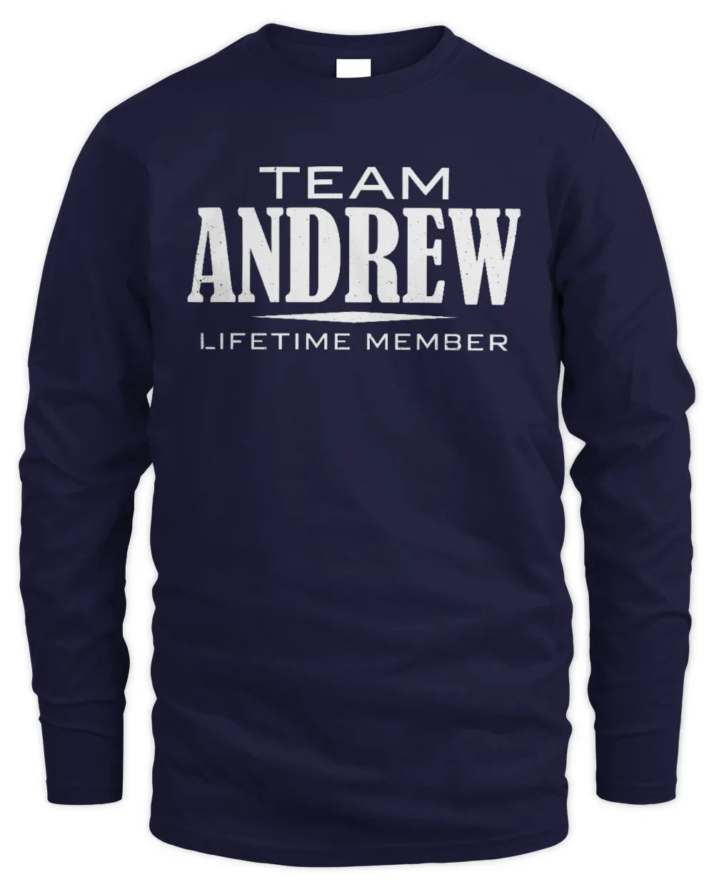 ANDREW BL62-K4-128 - Personalized “Team NAME Lifetime Member” - Men's Long Sleeved T-Shirt - Navy