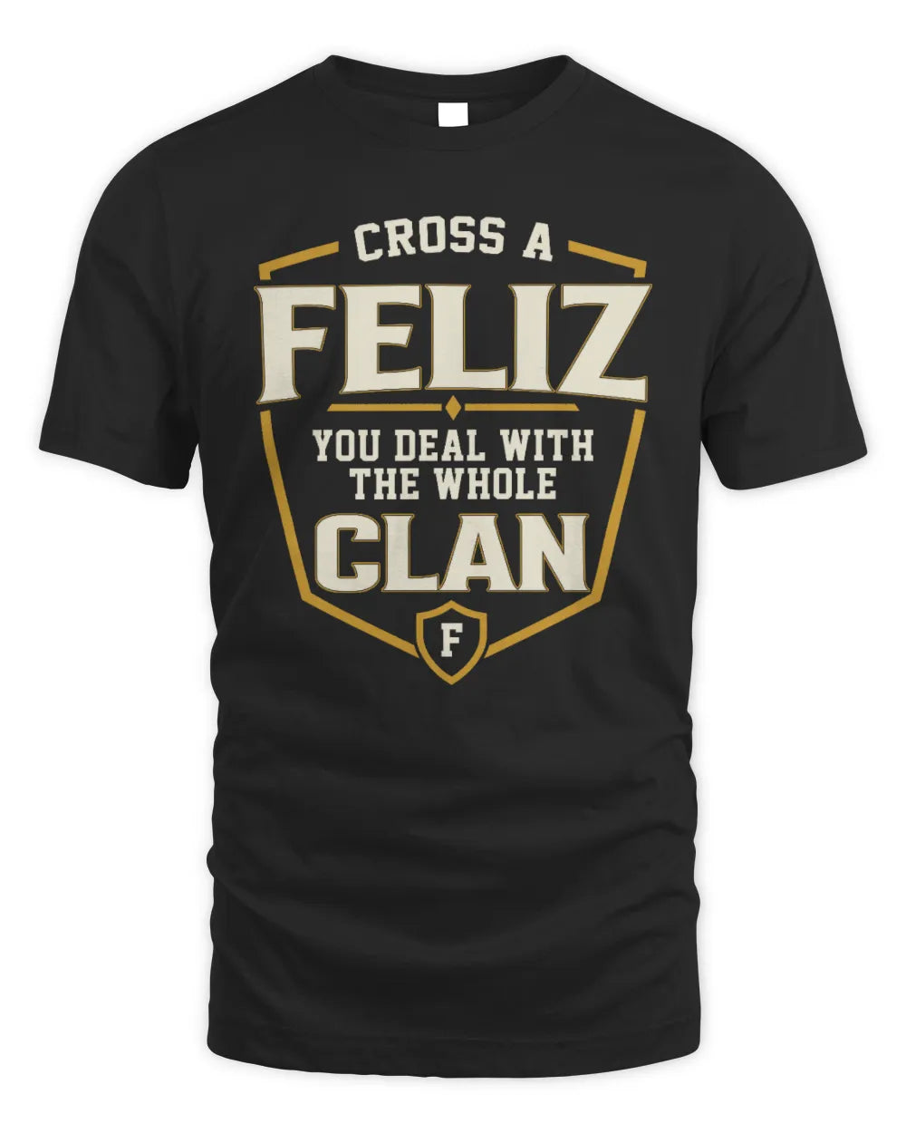 FELIZ NT1-K008 Cross A/An NAME, You Deal With the Whole Clan | Personalized Vintage T-Shirt - Unisex Standard T-Shirt - Black