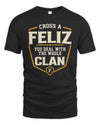 FELIZ NT1-K008 Cross A/An NAME, You Deal With the Whole Clan | Personalized Vintage T-Shirt