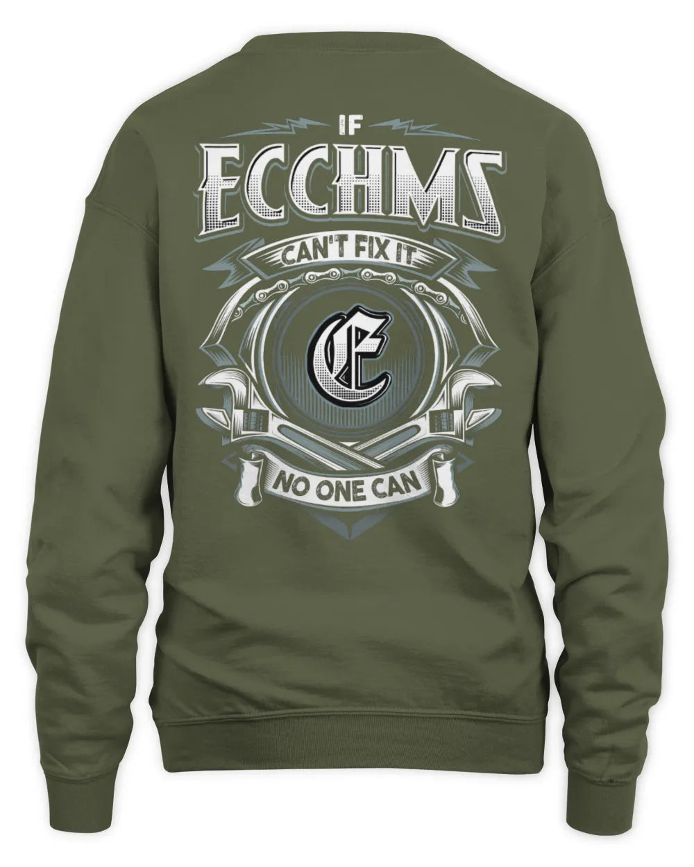 ECCHMS AP81-K4-626 - Personalized Ahmed Quote Apparel “If Ahmed Can't Fix It, No One Can” - Unisex Sweatshirt - Military Green