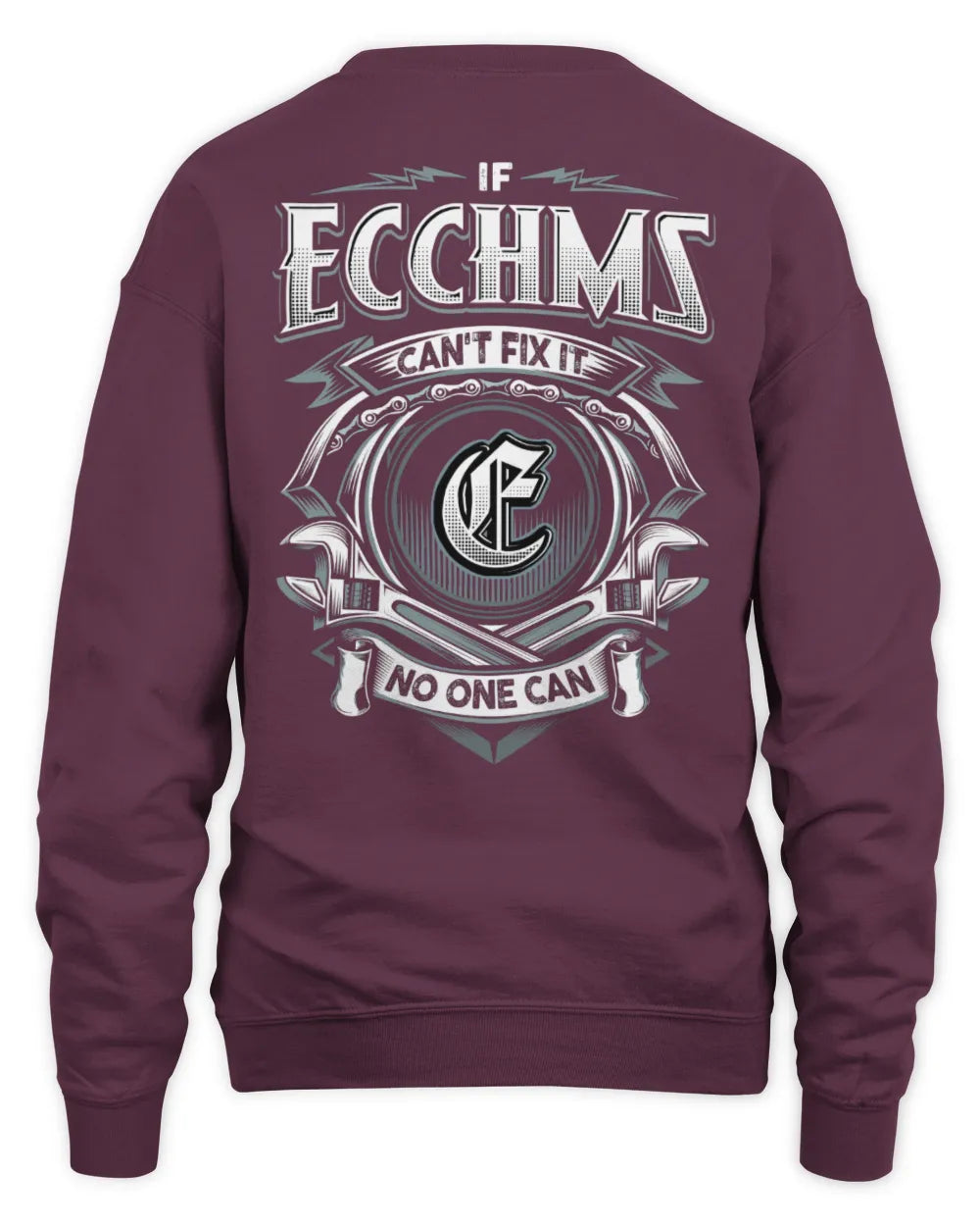 ECCHMS AP81-K4-626 - Personalized Ahmed Quote Apparel “If Ahmed Can't Fix It, No One Can” - Unisex Sweatshirt - Maroon