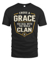 GRACE NT1-K008 Cross A/An NAME, You Deal With the Whole Clan | Personalized Vintage T-Shirt