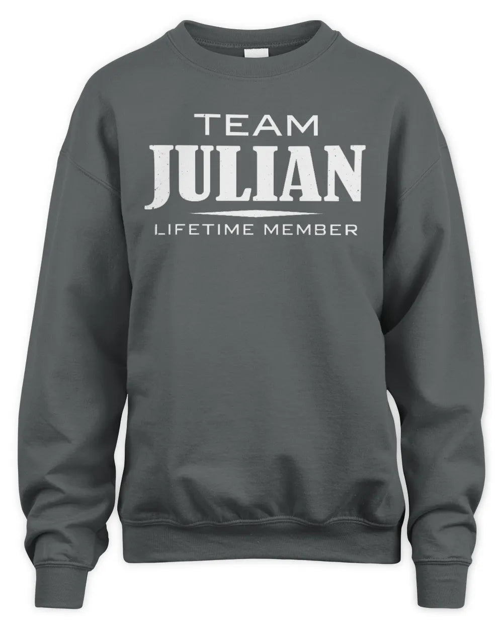 JULIAN BL62-K4-128 - Personalized “Team NAME Lifetime Member” - Unisex Sweatshirt - Charcoal