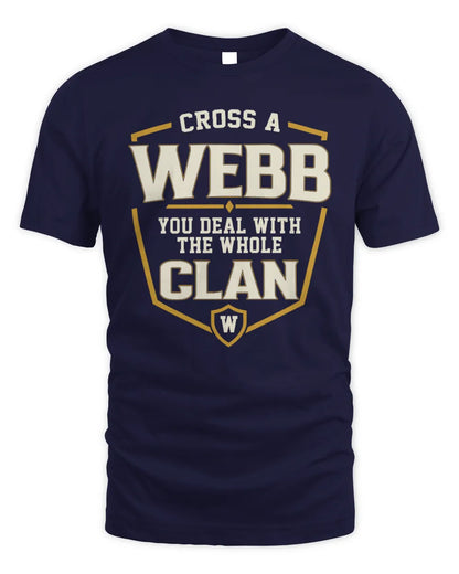 WEBB NT1-K008 Cross A/An NAME, You Deal With the Whole Clan | Personalized Vintage T-Shirt - Unisex Standard T-Shirt - Navy