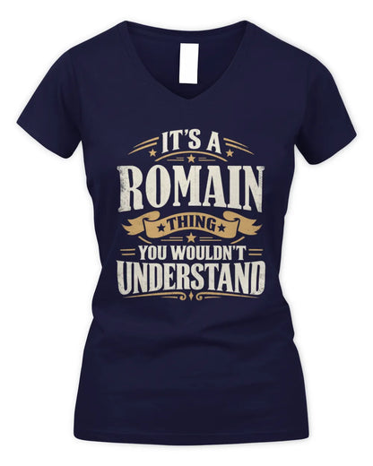 ROMAIN P08 TH51 - Personalized “It’s a/an [NAME] Thing – You Wouldn’t Understand” Shirt - Women's V-Neck T-Shirt - Navy
