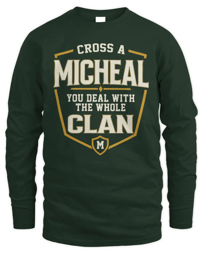MICHEAL NT1-K008 Cross A/An NAME, You Deal With the Whole Clan | Personalized Vintage T-Shirt - Men's Long Sleeved T-Shirt - Forest Green
