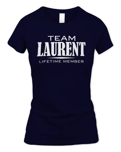 LAURENT BL62-K4-128 - Personalized “Team NAME Lifetime Member” - Women's Standard T-Shirt - Navy