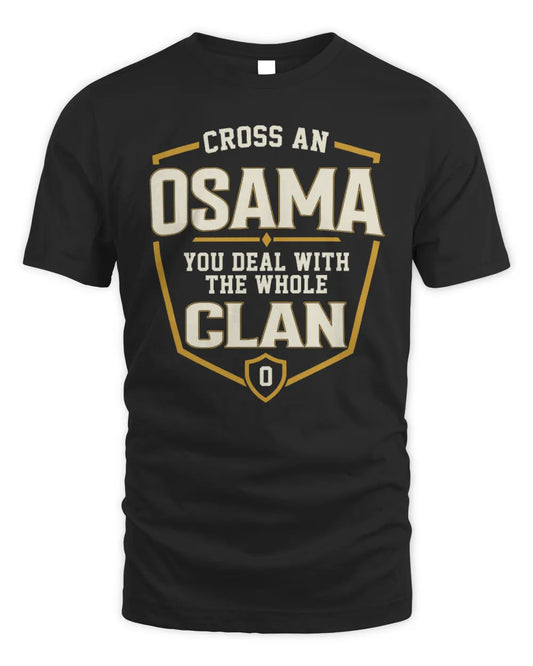 OSAMA NT1-K008 Cross A/An NAME, You Deal With the Whole Clan | Personalized Vintage T-Shirt - Unisex Standard T-Shirt - Black
