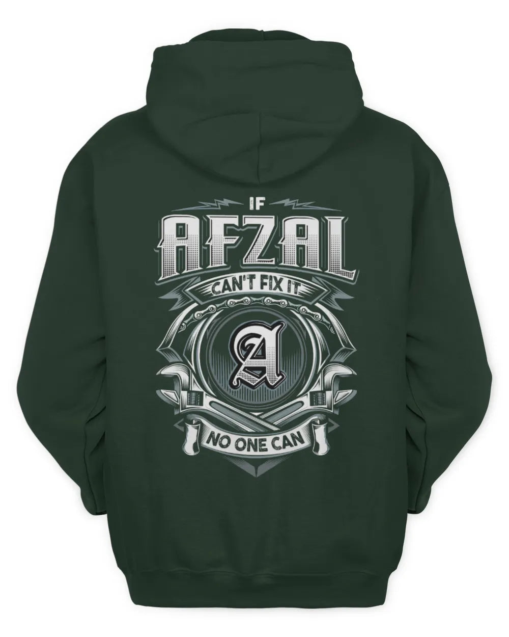 AFZAL AP81-K4-626 - Personalized Ahmed Quote Apparel “If Ahmed Can't Fix It, No One Can” - Unisex Hoodie - Forest Green