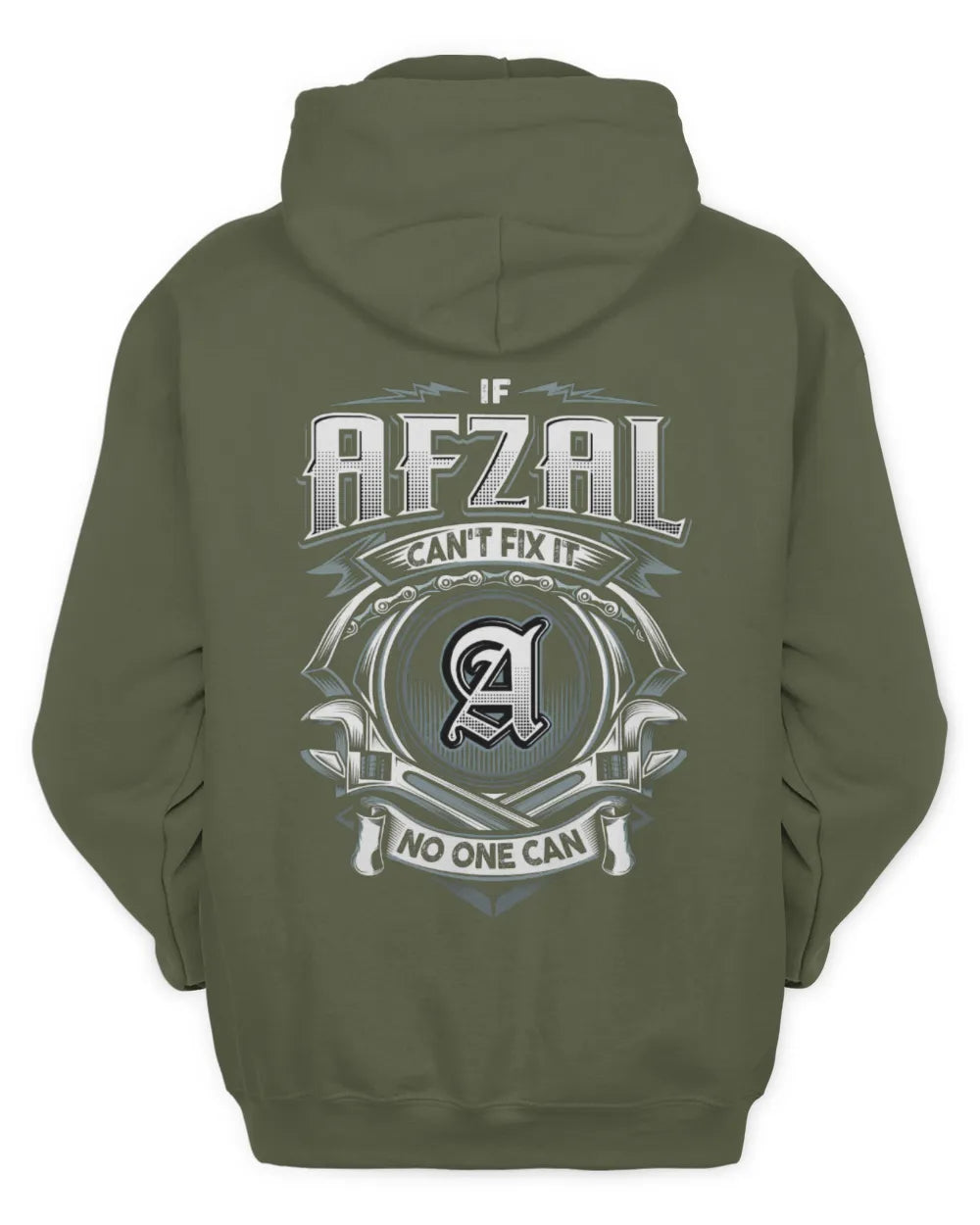 AFZAL AP81-K4-626 - Personalized Ahmed Quote Apparel “If Ahmed Can't Fix It, No One Can” - Unisex Hoodie - Military Green