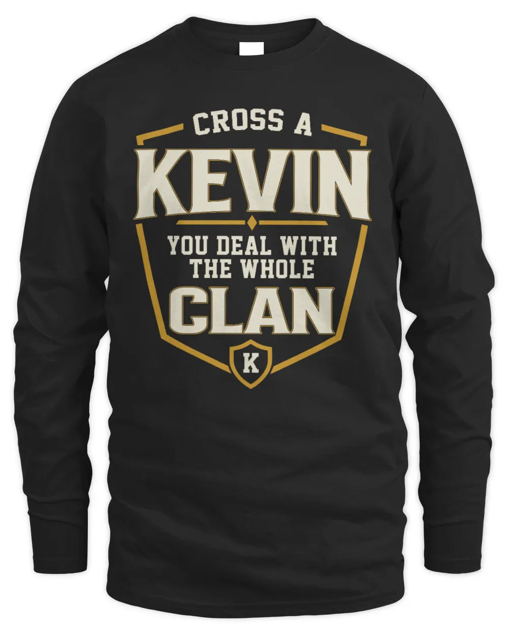 KEVIN NT1-K008 Cross A/An NAME, You Deal With the Whole Clan | Personalized Vintage T-Shirt - Men's Long Sleeved T-Shirt - Black