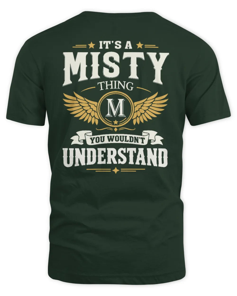 MISTY KT06-M008 It’s a [NAME] Thing – You Wouldn’t Understand | Personalized Vintage T-Shirt - Unisex Standard T-Shirt - Forest Green
