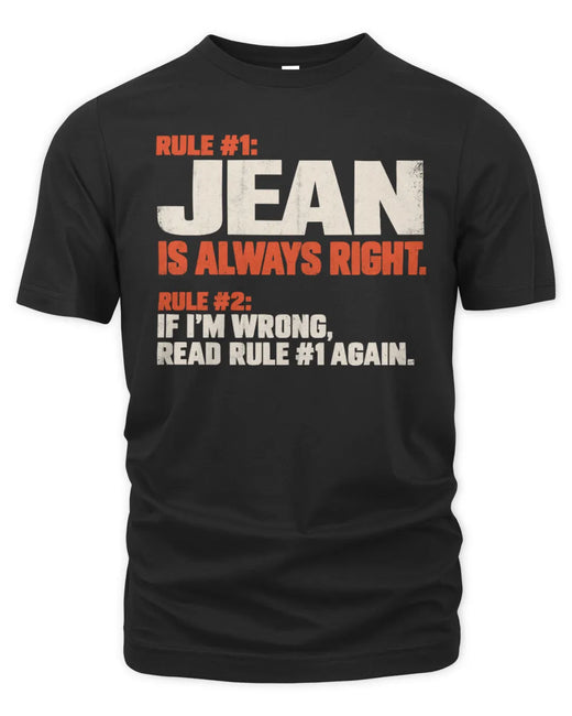 JEAN NP1-H006 - Always Right Personalized Name T-Shirt – Funny Custom Name Shirt