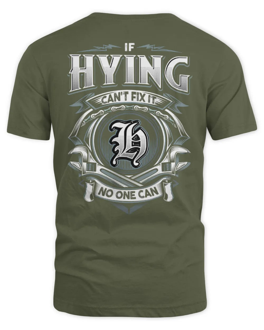HYING AP81-K4-626 - Personalized Ahmed Quote Apparel “If Ahmed Can't Fix It, No One Can” - Unisex Standard T-Shirt - Military Green