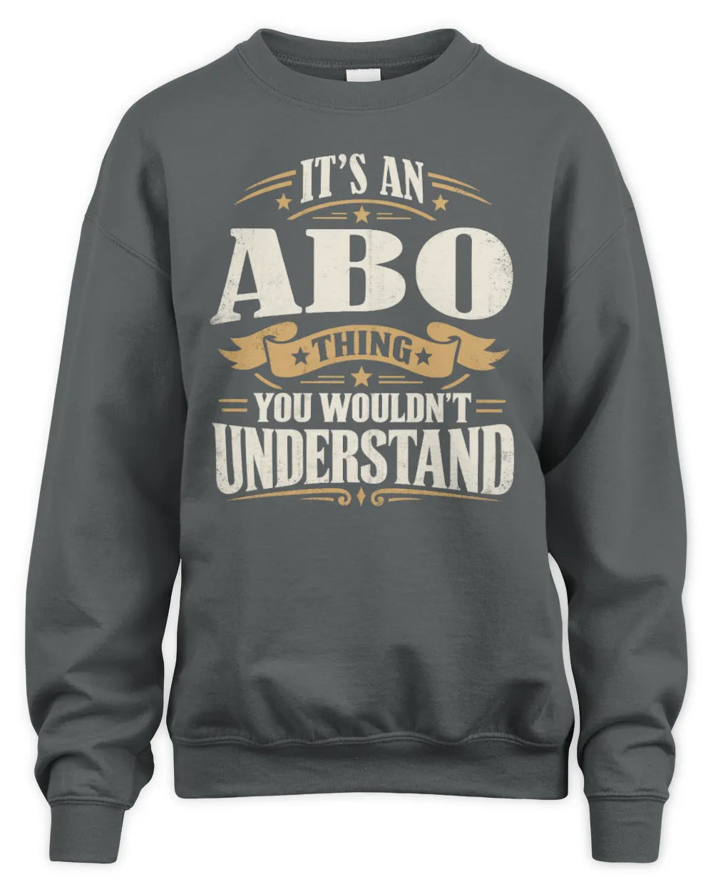 ABO P08 TH51 - Personalized “It’s a/an [NAME] Thing – You Wouldn’t Understand” Shirt - Unisex Sweatshirt - Charcoal