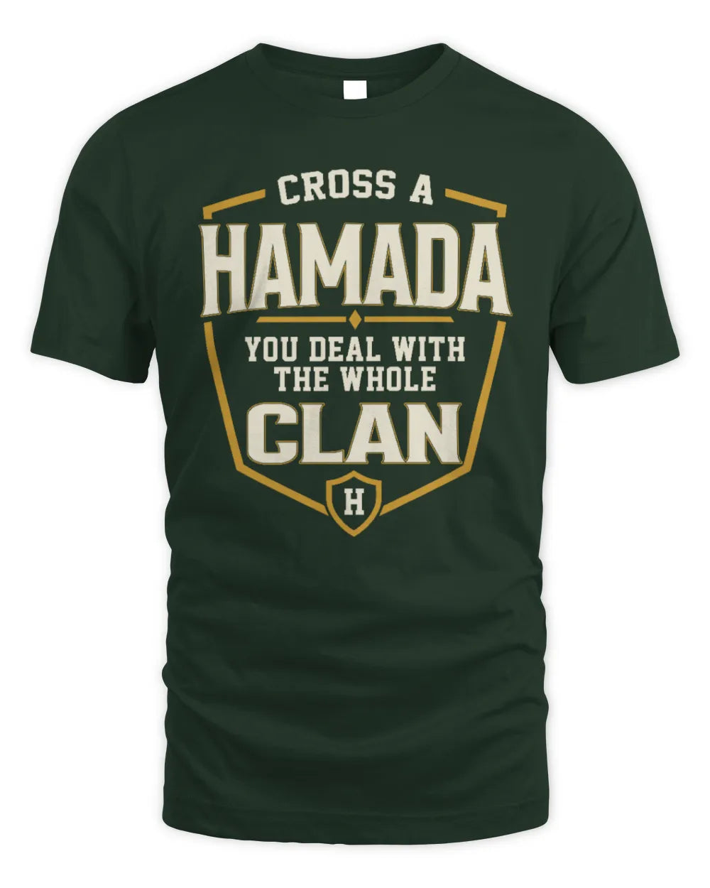 HAMADA NT1-K008 Cross A/An NAME, You Deal With the Whole Clan | Personalized Vintage T-Shirt - Unisex Standard T-Shirt - Forest Green