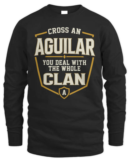 AGUILAR NT1-K008 Cross A/An NAME, You Deal With the Whole Clan | Personalized Vintage T-Shirt - Men's Long Sleeved T-Shirt - Black