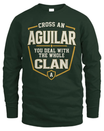 AGUILAR NT1-K008 Cross A/An NAME, You Deal With the Whole Clan | Personalized Vintage T-Shirt - Men's Long Sleeved T-Shirt - Forest Green