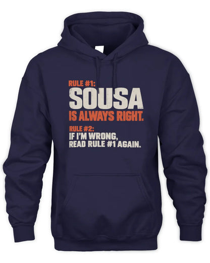SOUSA NP1-H006 - Always Right Personalized Name T-Shirt – Funny Custom Name Shirt - Unisex Hoodie - Navy