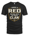RED NT1-K008 Cross A/An NAME, You Deal With the Whole Clan | Personalized Vintage T-Shirt