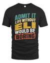 ELI TP88-K4-229
Personalized Funny Quote Apparel “Life Without NAME Would Be Boring”