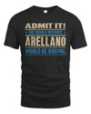 ARELLANO TP68-K2-968 – Personalized Funny Quote Apparel “The World Without NAME Would Be Boring”