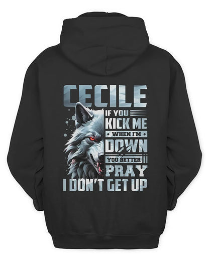 CECILE AP62-K4-666 - Personalized Fierce Wolf Quote Apparel “If You Kick Me When I’m Down, You Better Pray I Don’t Get Up” - Unisex Hoodie - Black