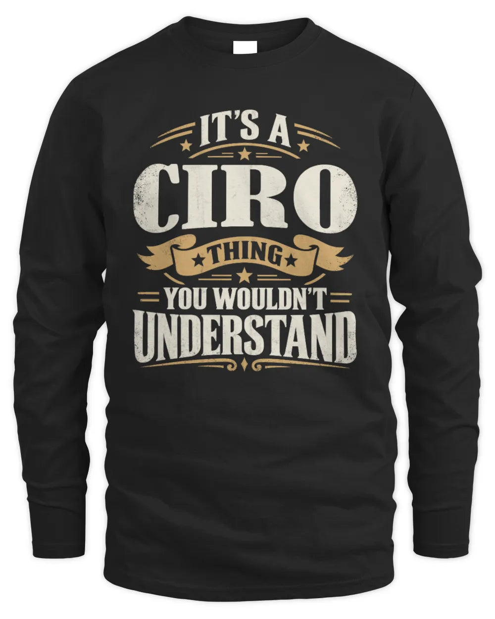 CIRO P08 TH51 - Personalized “It’s a/an [NAME] Thing – You Wouldn’t Understand” Shirt - Men's Long Sleeved T-Shirt - Black
