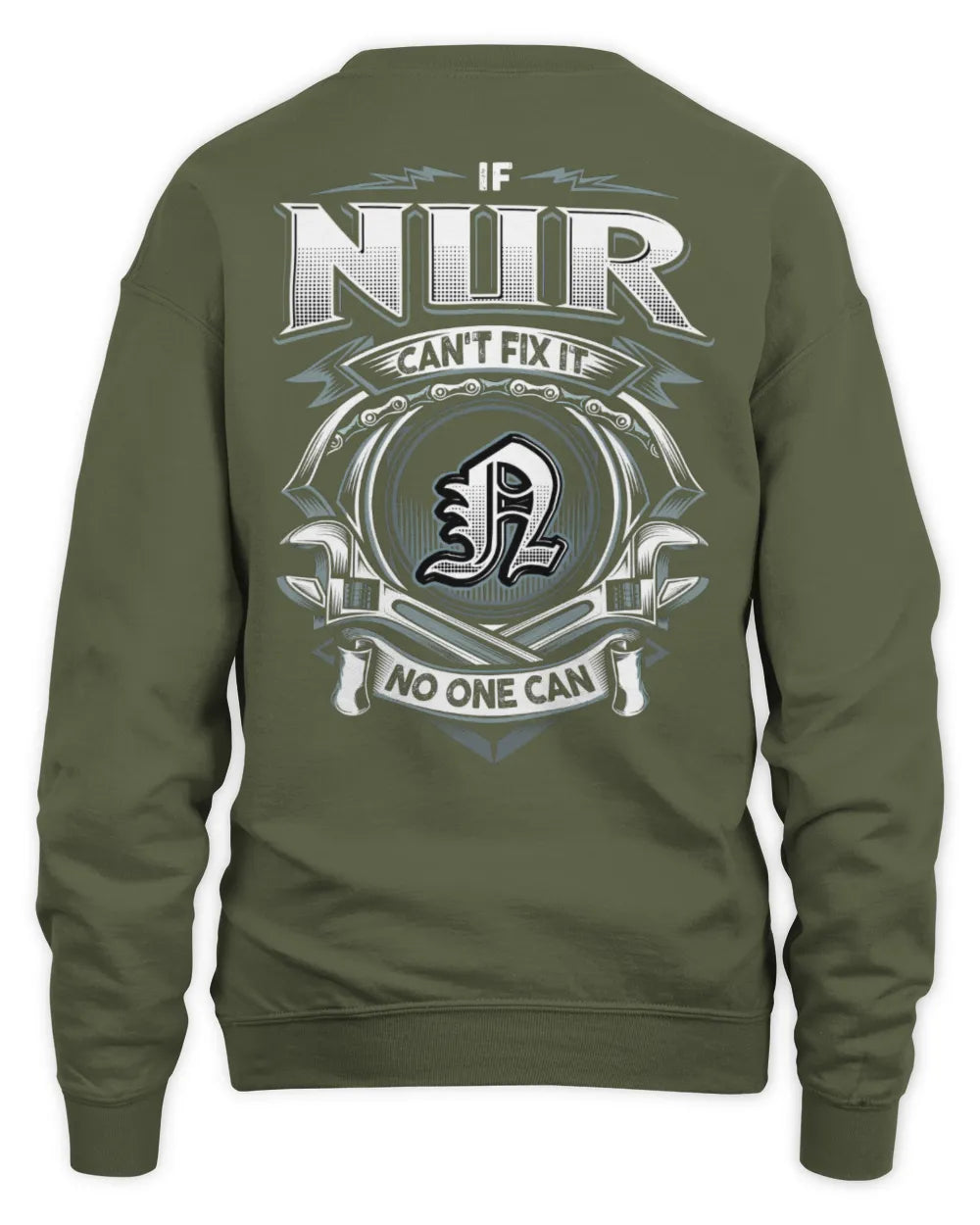 NUR AP81-K4-626 - Personalized Ahmed Quote Apparel “If Ahmed Can't Fix It, No One Can” - Unisex Sweatshirt - Military Green