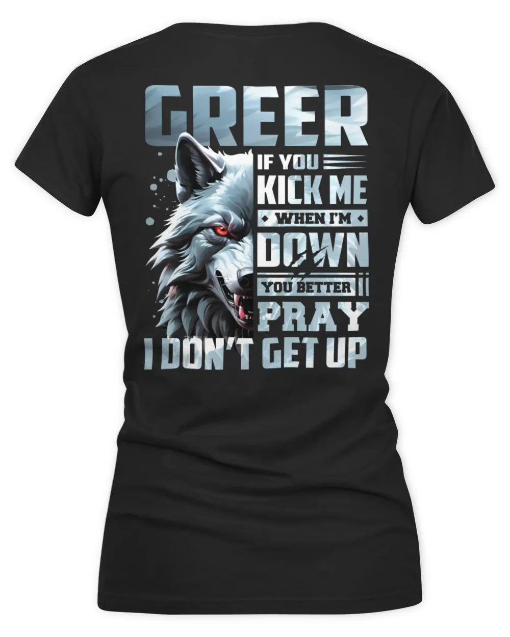 GREER AP62-K4-666 - Personalized Fierce Wolf Quote Apparel “If You Kick Me When I’m Down, You Better Pray I Don’t Get Up” - Women's V-Neck T-Shirt - Black