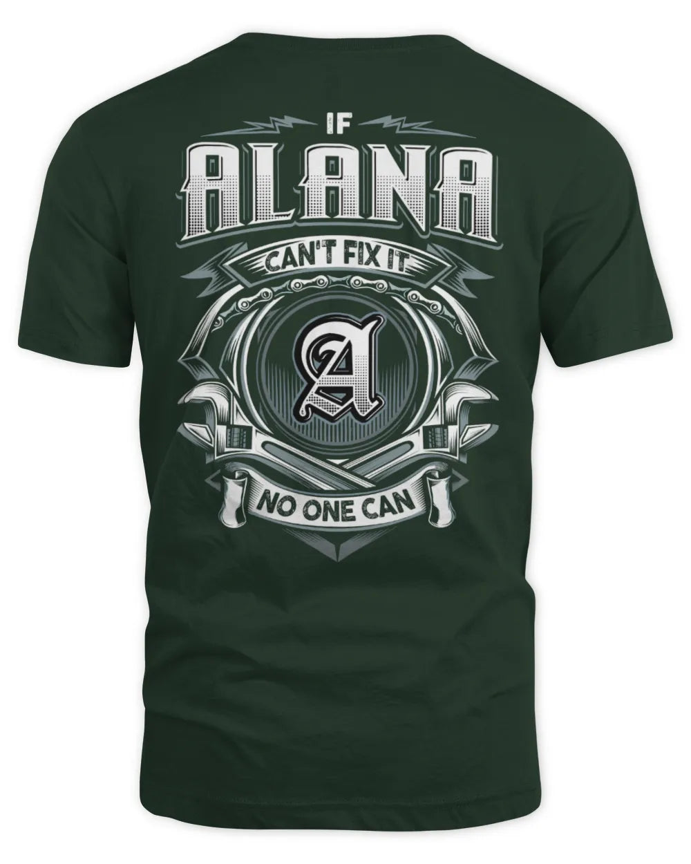 ALANA AP81-K4-626 - Personalized Ahmed Quote Apparel “If Ahmed Can't Fix It, No One Can” - Unisex Standard T-Shirt - Forest Green
