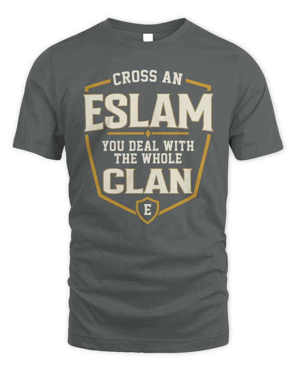ESLAM NT1-K008 Cross A/An NAME, You Deal With the Whole Clan | Personalized Vintage T-Shirt - Unisex Standard T-Shirt - Charcoal