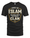 ESLAM NT1-K008 Cross A/An NAME, You Deal With the Whole Clan | Personalized Vintage T-Shirt