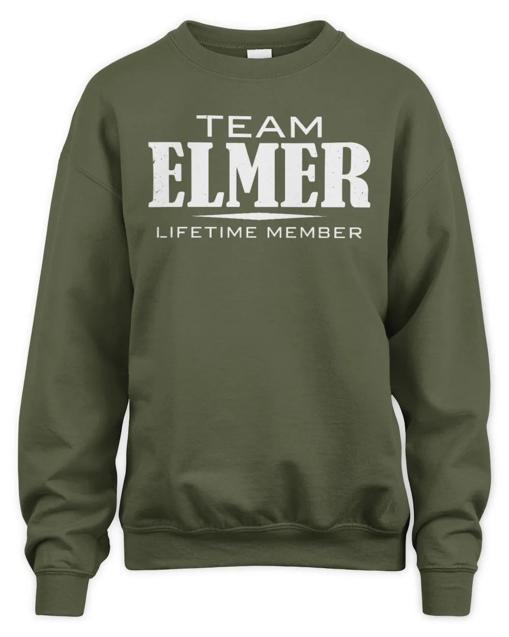 ELMER BL62-K4-128 - Personalized “Team NAME Lifetime Member” - Unisex Sweatshirt - Military Green