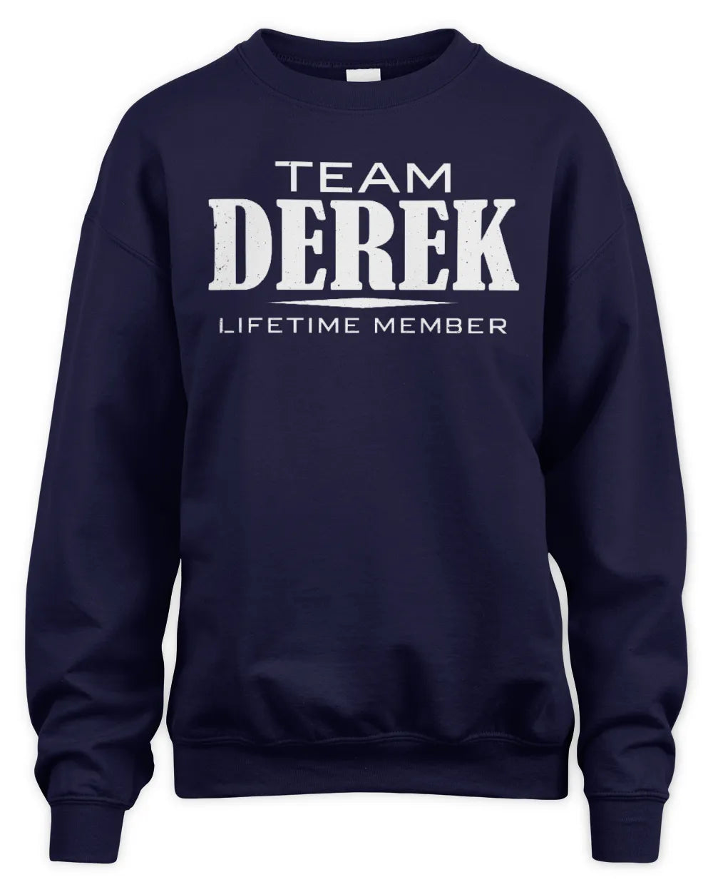 DEREK BL62-K4-128 - Personalized “Team NAME Lifetime Member” - Unisex Sweatshirt - Navy