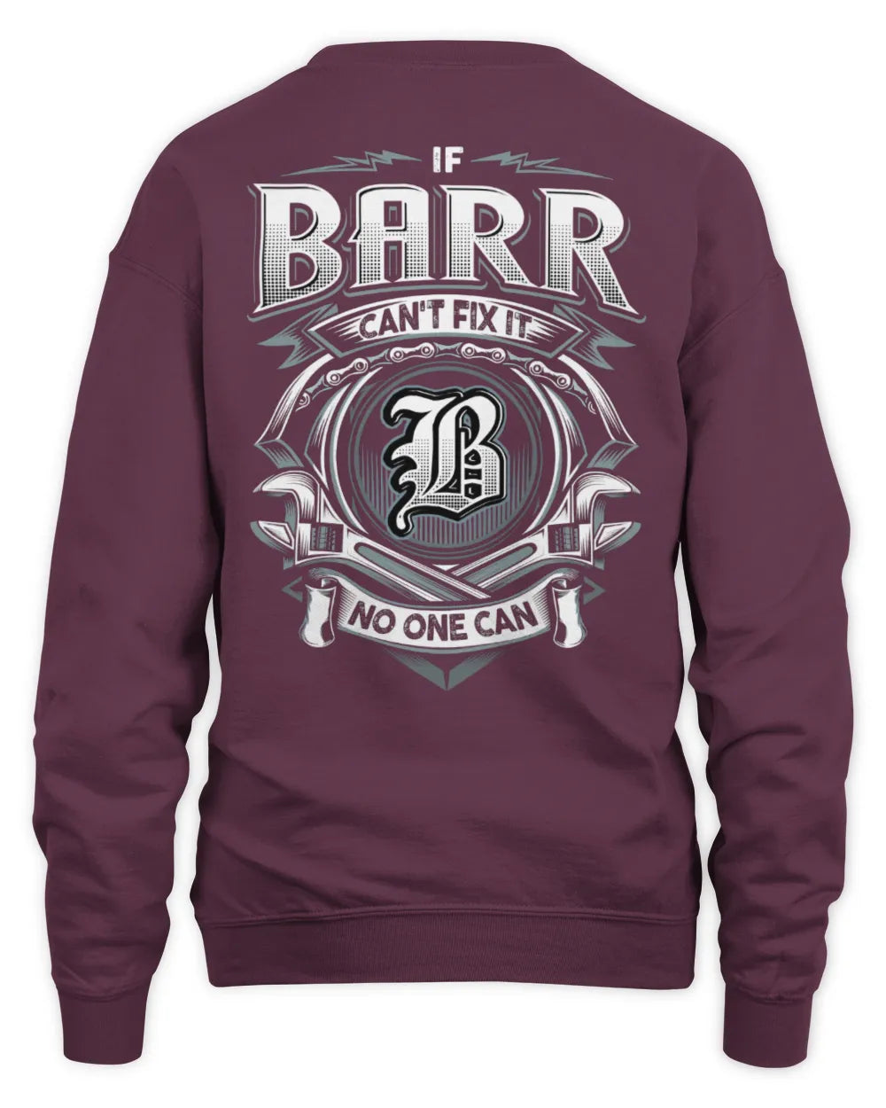 BARR AP81-K4-626 - Personalized Ahmed Quote Apparel “If Ahmed Can't Fix It, No One Can” - Unisex Sweatshirt - Maroon