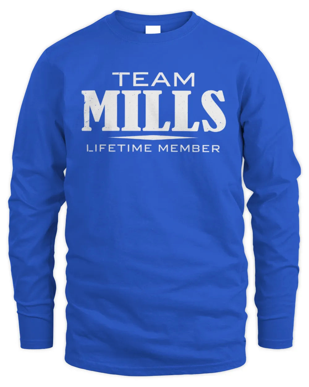 MILLS BL62-K4-128 - Personalized “Team NAME Lifetime Member” - Men's Long Sleeved T-Shirt - Royal