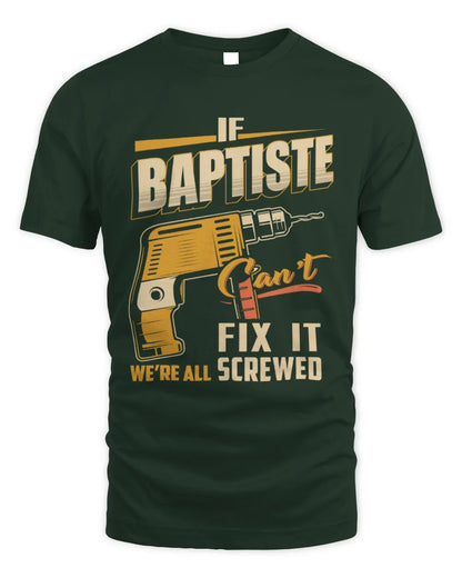 CHIAKI TP22-K4-228 - Personalized Handyman T-Shirt “If AARON Can’t Fix It, We’re All Screwed” - Unisex Standard T-Shirt - Forest Green