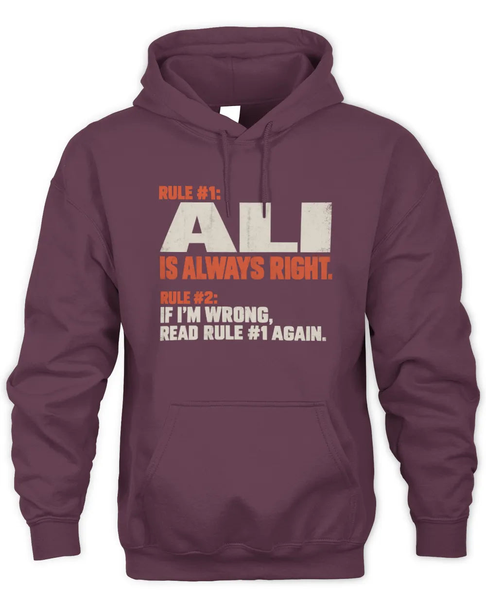 ALI NP1-H006 - Always Right Personalized Name T-Shirt – Funny Custom Name Shirt - Unisex Hoodie - Maroon