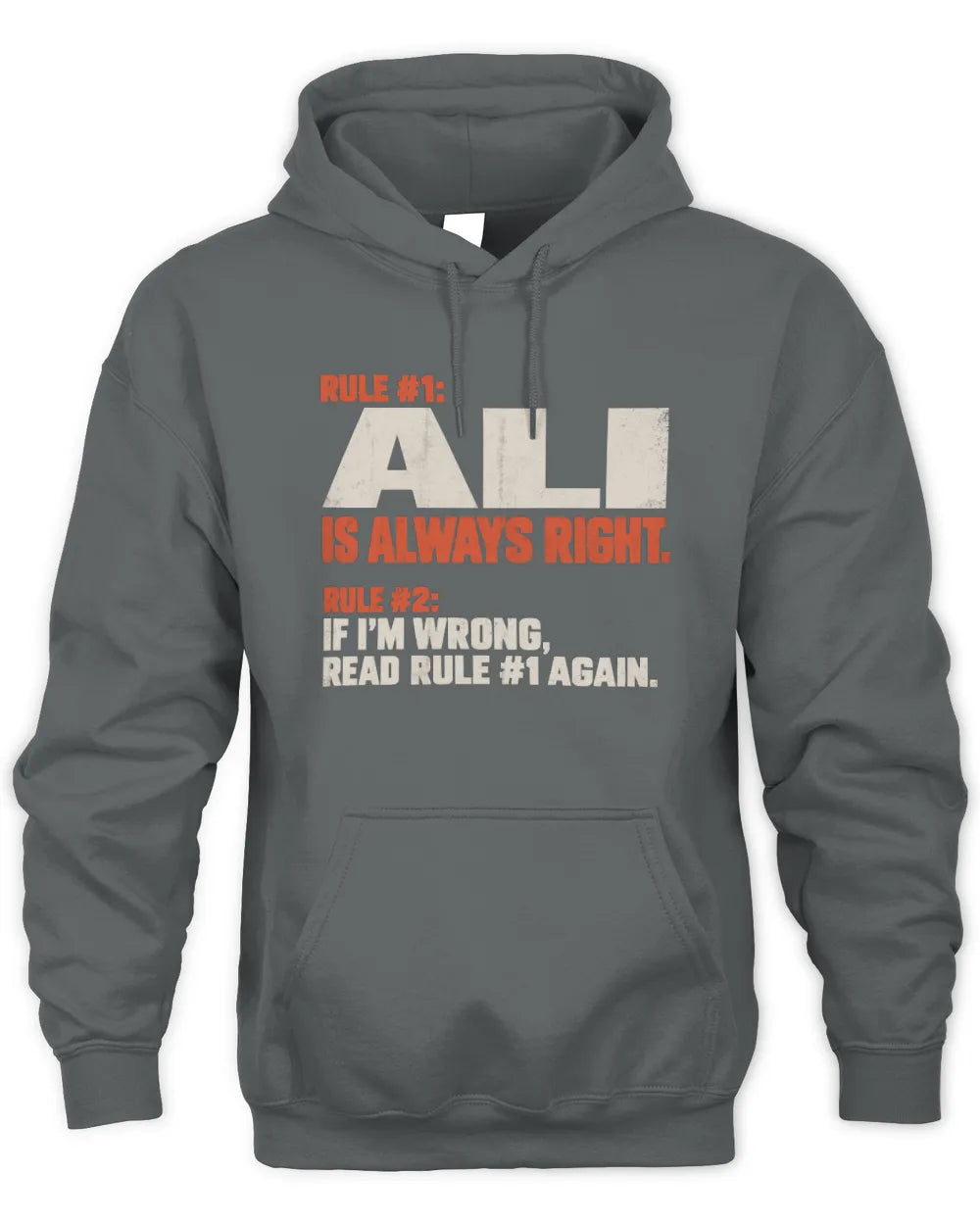 ALI NP1-H006 - Always Right Personalized Name T-Shirt – Funny Custom Name Shirt - Unisex Hoodie - Charcoal