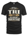TRI P08 TH51 - Personalized “It’s a/an [NAME] Thing – You Wouldn’t Understand” Shirt