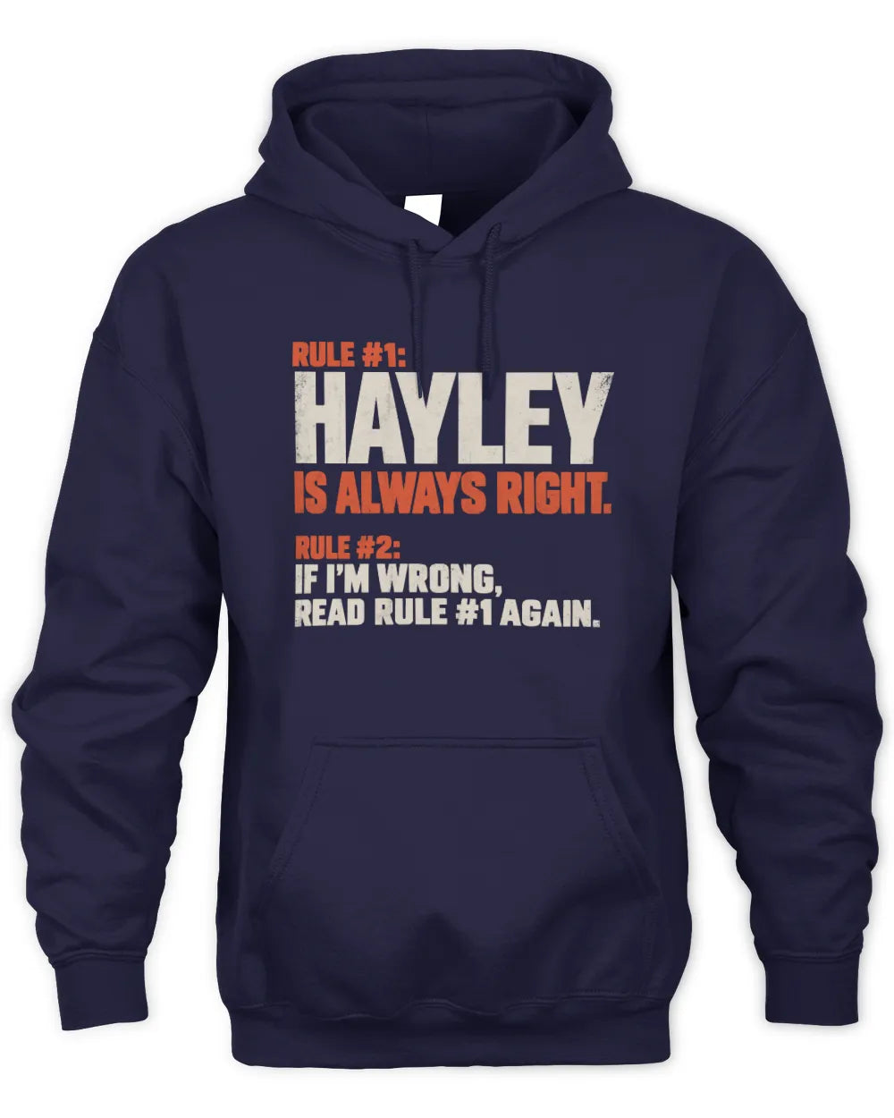 HAYLEY NP1-H006 
Always Right Personalized Name T-Shirt – Funny Custom Name Shirt - Unisex Hoodie - Navy