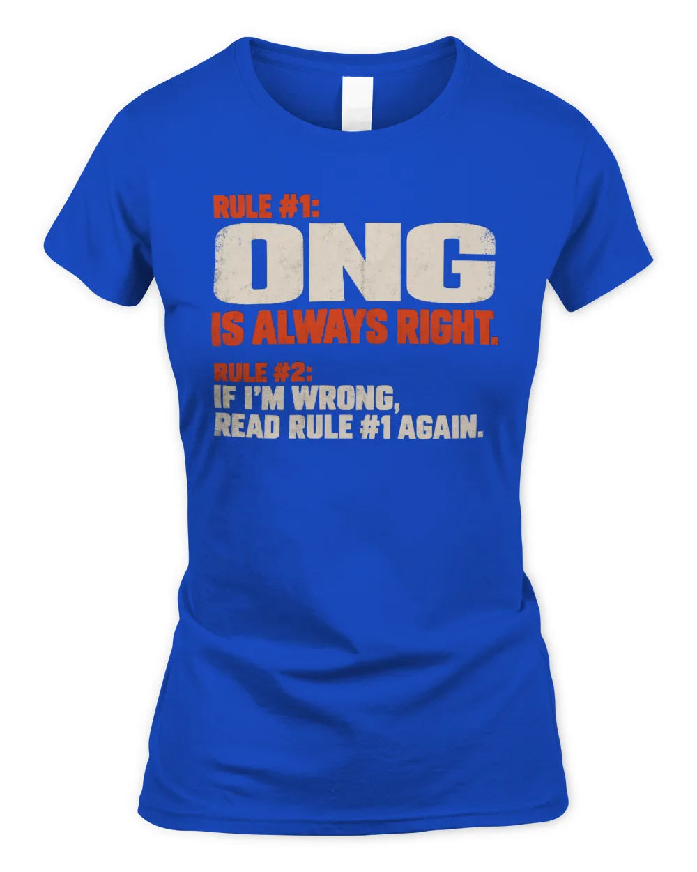 ONG NP1-H006 
Always Right Personalized Name T-Shirt – Funny Custom Name Shirt - Women's Standard T-Shirt - Royal