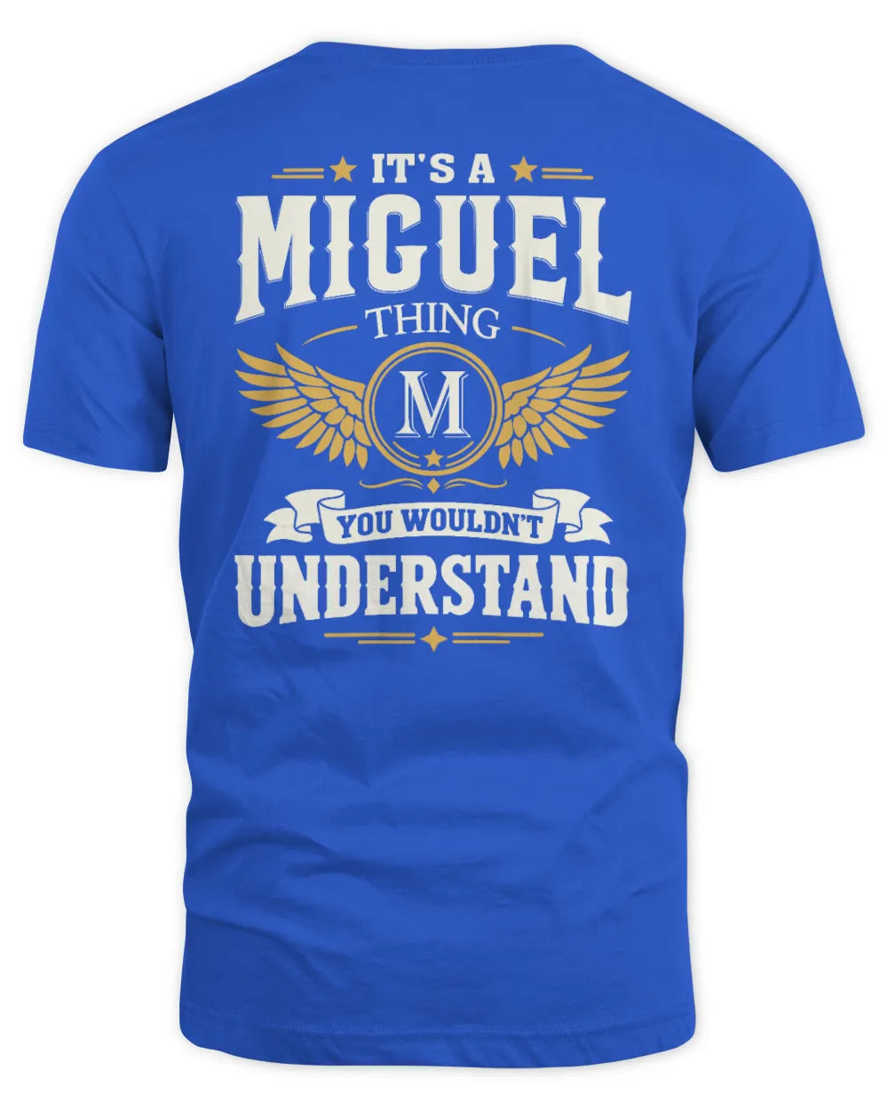 MIGUEL KT06-M008 It’s a [NAME] Thing – You Wouldn’t Understand | Personalized Vintage T-Shirt - Unisex Standard T-Shirt - Royal