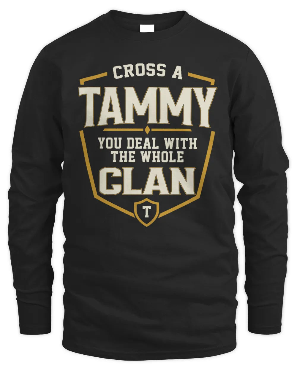 TAMMY NT1-K008 Cross A/An NAME, You Deal With the Whole Clan | Personalized Vintage T-Shirt - Men's Long Sleeved T-Shirt - Black