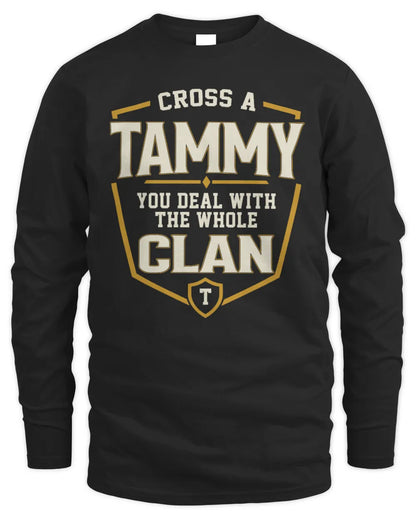 TAMMY NT1-K008 Cross A/An NAME, You Deal With the Whole Clan | Personalized Vintage T-Shirt - Men's Long Sleeved T-Shirt - Black