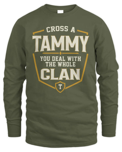 TAMMY NT1-K008 Cross A/An NAME, You Deal With the Whole Clan | Personalized Vintage T-Shirt - Men's Long Sleeved T-Shirt - Military Green