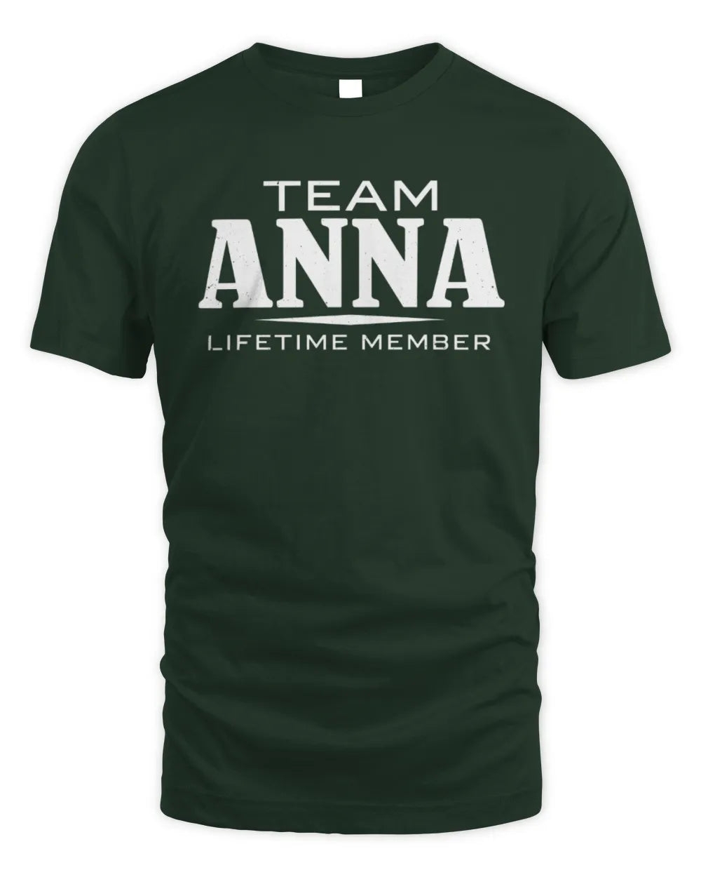 ANNA BL62-K4-128 - Personalized “Team NAME Lifetime Member” - Unisex Standard T-Shirt - Forest Green